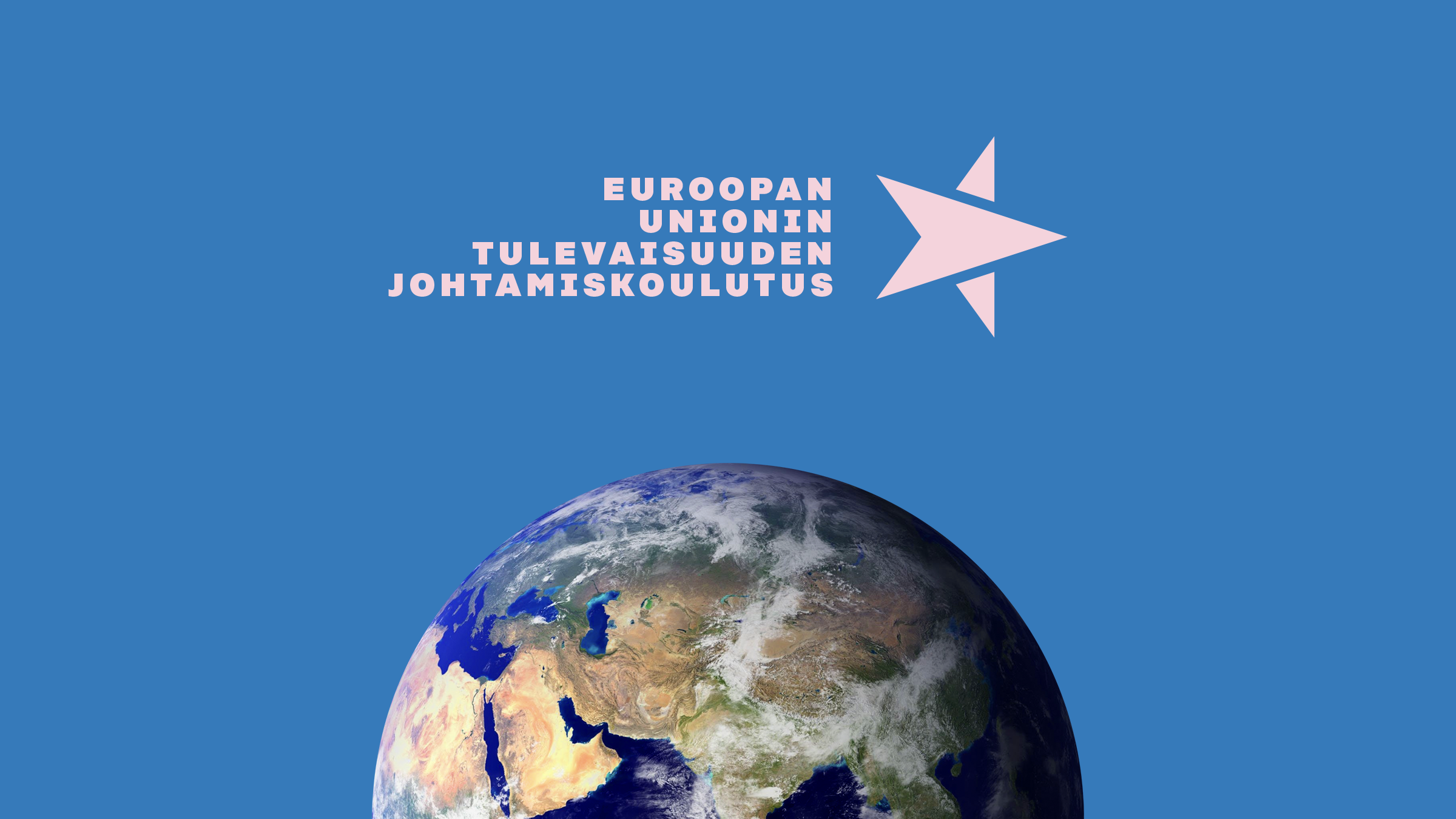 Euroopan Unionin Tulevaisuuden Johtamiskoulutus - Sitra