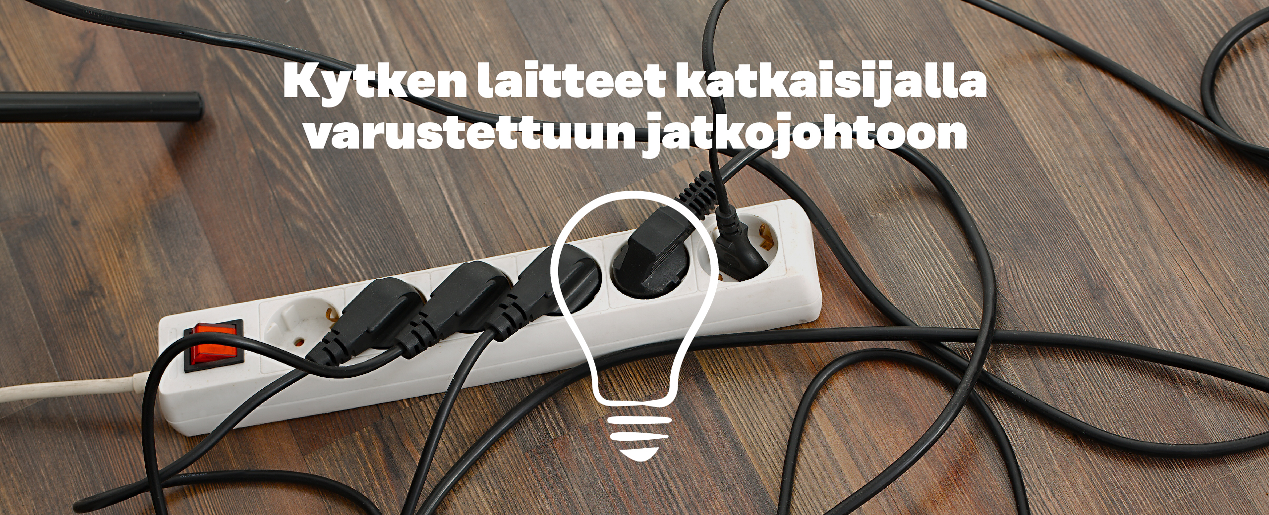 Kytken laitteet katkaisijalla varustettuun jatkojohtoon