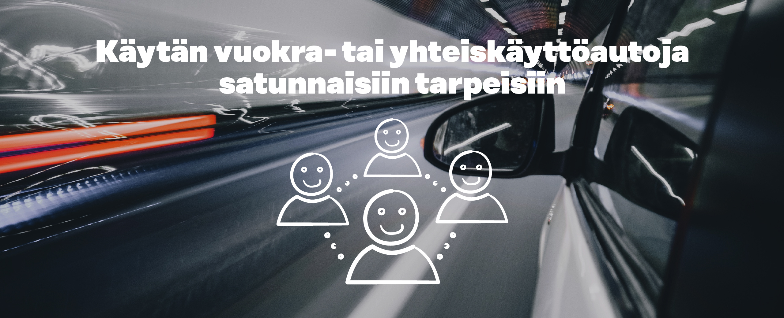 Käytän vuokra- tai yhteiskäyttöautoja satunnaisiin tarpeisiin