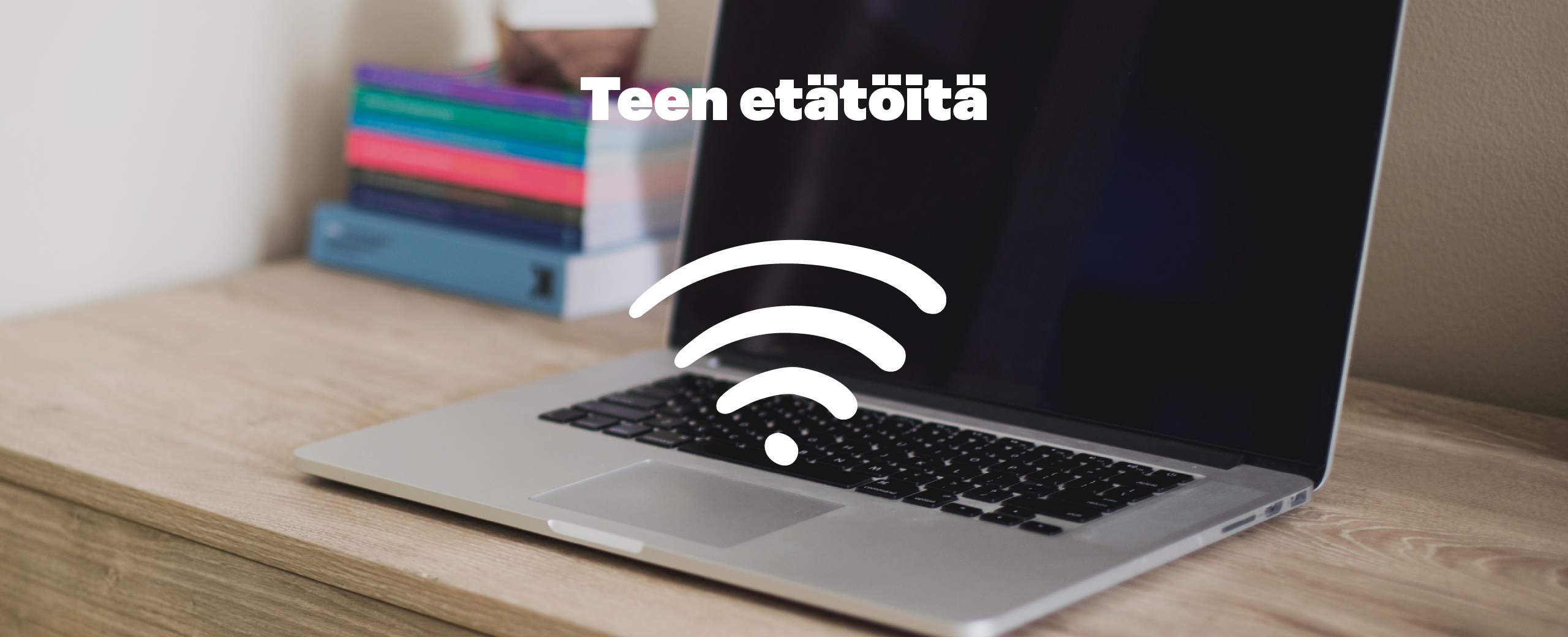 Teen etätöitä