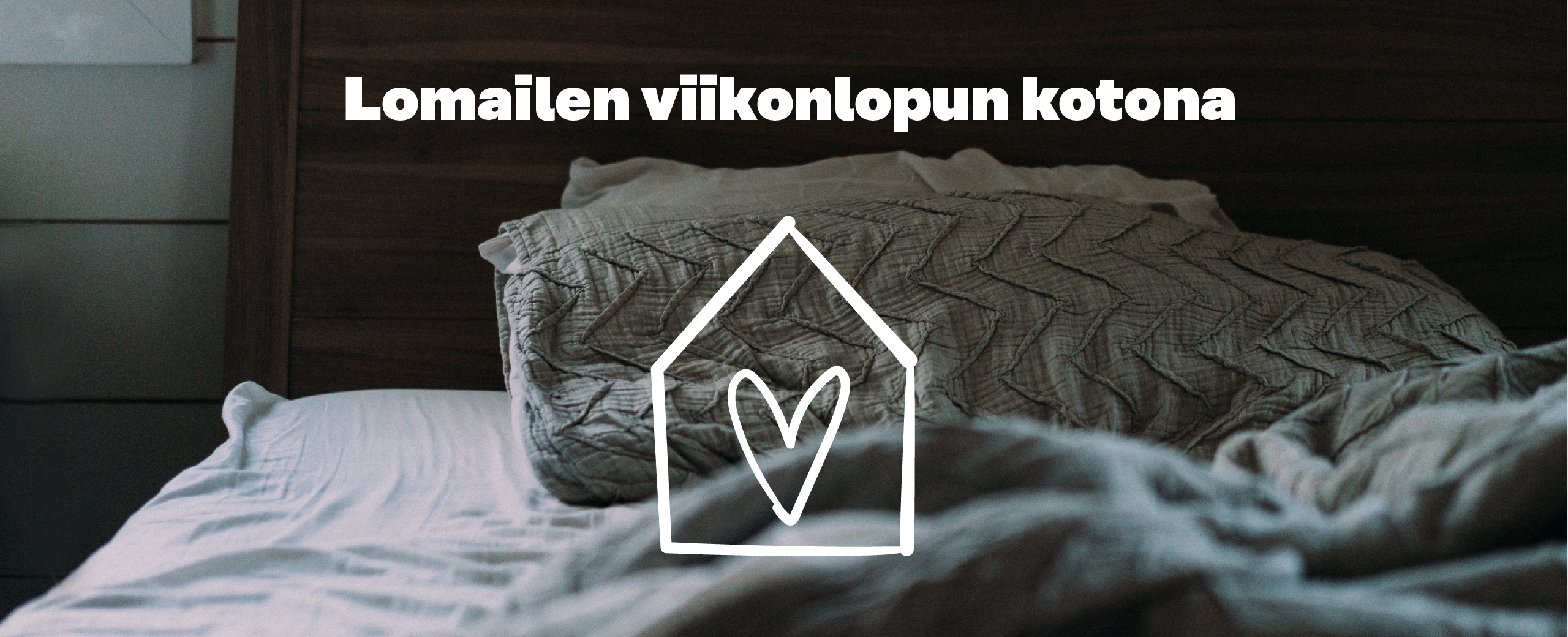 Lomailen viikonlopun kotona