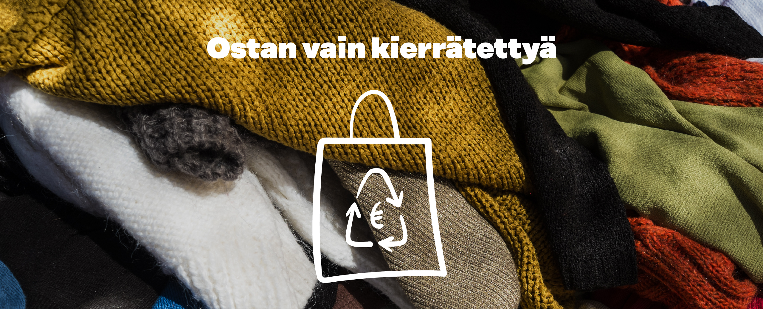 Ostan vain kierrätettyä