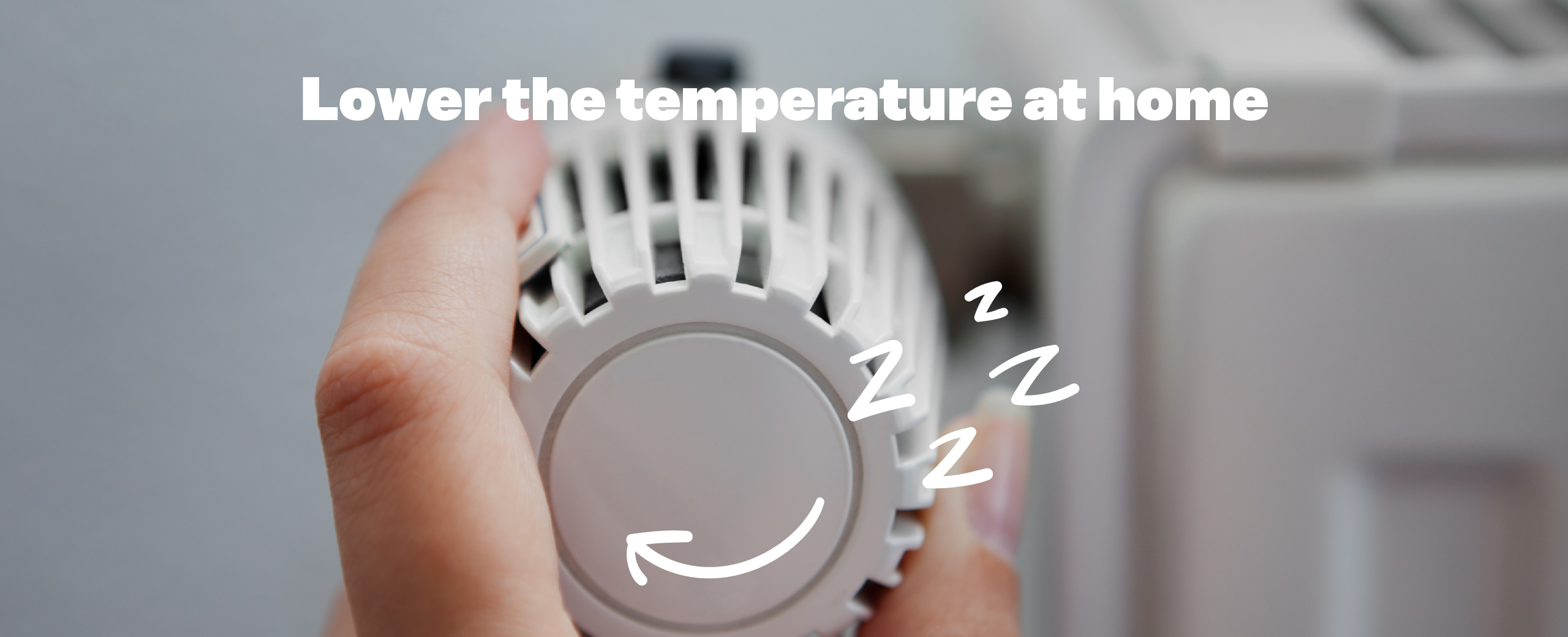 Lower the temperature at home