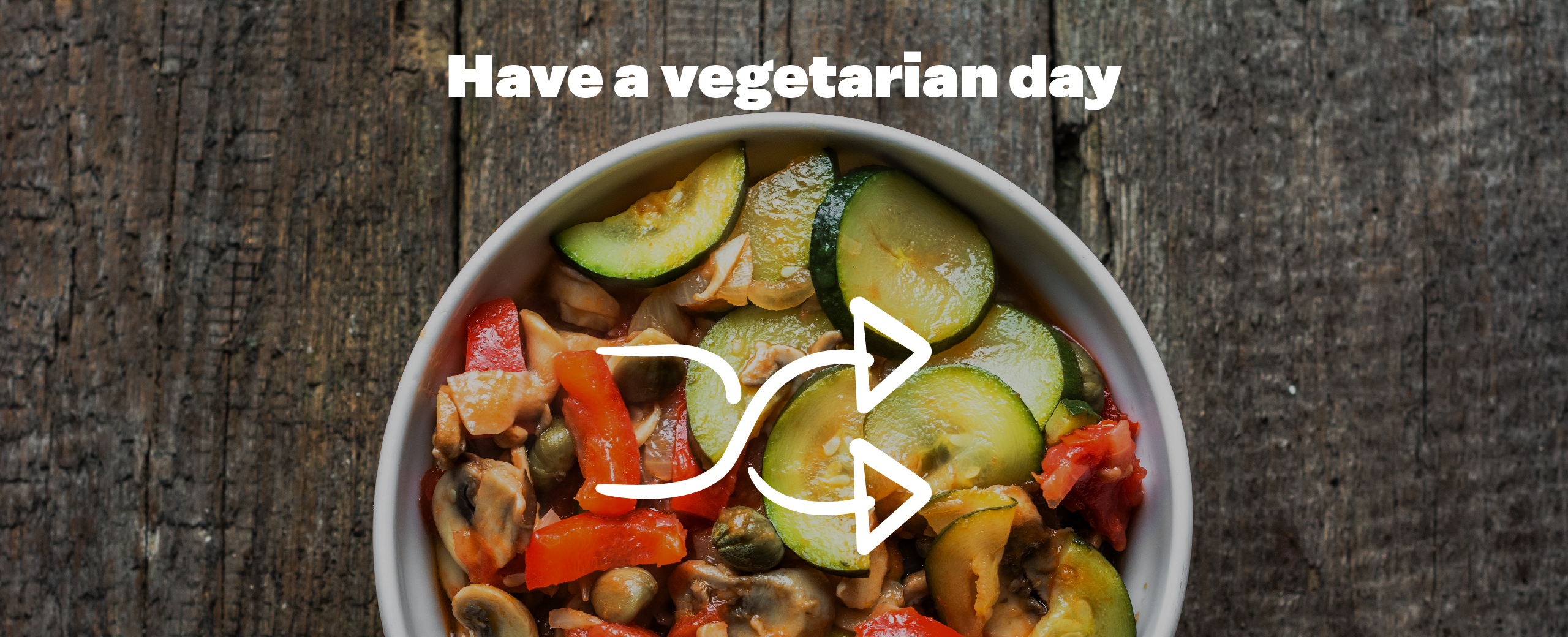 Have a vegetarian day