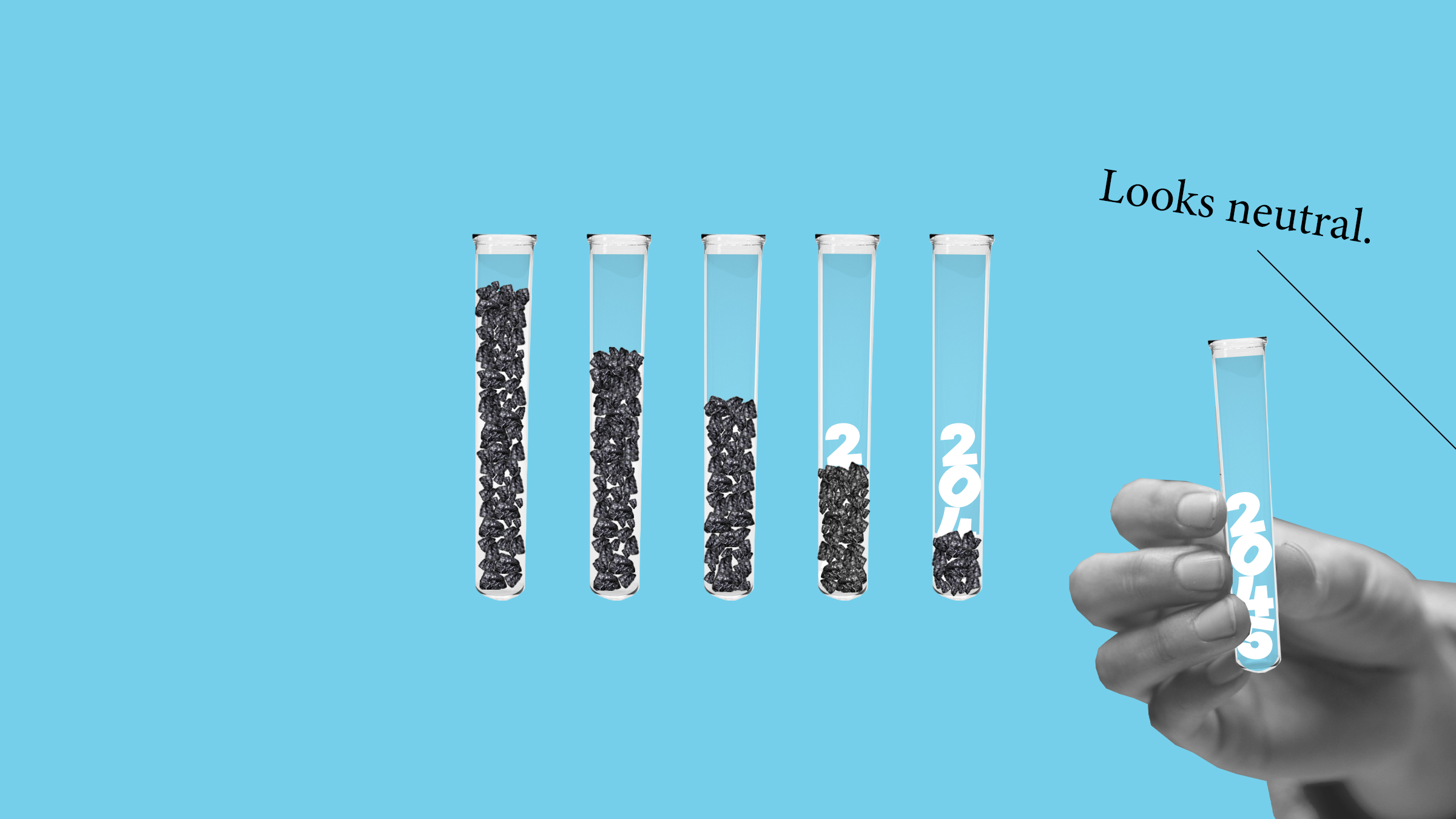 Test tubes with less and less carbon in them by 2045