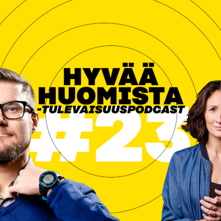 Kuvassa Jukka Vahti ja Anna Wartiovaara sekä teksti Hyvää huomista sekä numero 23